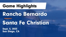 Rancho Bernardo  vs Santa Fe Christian  Game Highlights - Sept. 5, 2023