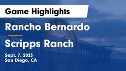 Rancho Bernardo  vs Scripps Ranch Game Highlights - Sept. 7, 2023