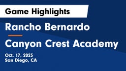 Rancho Bernardo  vs Canyon Crest Academy Game Highlights - Oct. 17, 2023