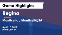 Regina  vs Monticello , Monticello, IA Game Highlights - April 17, 2023