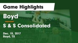 Boyd  vs S & S Consolidated  Game Highlights - Dec. 15, 2017