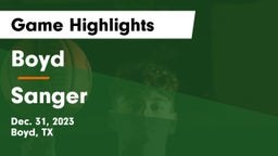 Boyd  vs Sanger  Game Highlights - Dec. 31, 2023