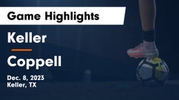 Keller  vs Coppell  Game Highlights - Dec. 8, 2023