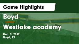Boyd  vs Westlake academy Game Highlights - Dec. 5, 2019