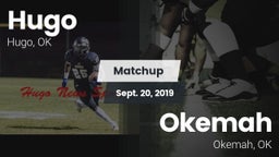 Matchup: Hugo  vs. Okemah  2019