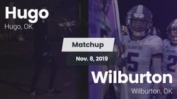 Matchup: Hugo  vs. Wilburton  2019