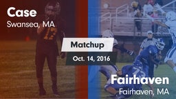 Matchup: Case  vs. Fairhaven  2016