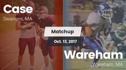 Matchup: Case  vs. Wareham  2017