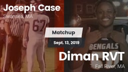 Matchup: Case  vs. Diman RVT  2019