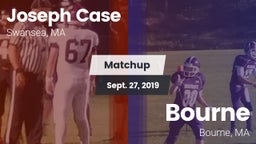 Matchup: Case  vs. Bourne  2019