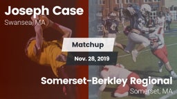 Matchup: Case  vs. Somerset-Berkley Regional  2019