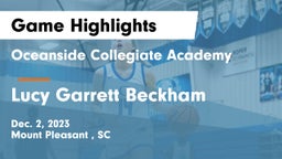 Oceanside Collegiate Academy vs Lucy Garrett Beckham  Game Highlights - Dec. 2, 2023