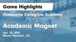 Oceanside Collegiate Academy vs Academic Magnet  Game Highlights - Jan. 10, 2024