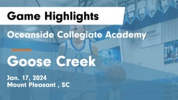 Oceanside Collegiate Academy vs Goose Creek  Game Highlights - Jan. 17, 2024