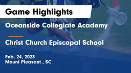 Oceanside Collegiate Academy vs Christ Church Episcopal School Game Highlights - Feb. 24, 2023