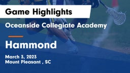 Oceanside Collegiate Academy vs Hammond  Game Highlights - March 3, 2023