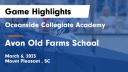 Oceanside Collegiate Academy vs Avon Old Farms School Game Highlights - March 6, 2023