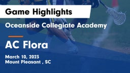 Oceanside Collegiate Academy vs AC Flora  Game Highlights - March 10, 2023