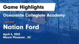 Oceanside Collegiate Academy vs Nation Ford  Game Highlights - April 4, 2023
