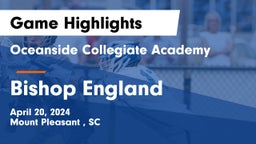 Oceanside Collegiate Academy vs Bishop England  Game Highlights - April 20, 2024