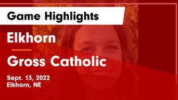 Elkhorn  vs Gross Catholic  Game Highlights - Sept. 13, 2022