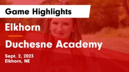 Elkhorn  vs Duchesne Academy Game Highlights - Sept. 2, 2023