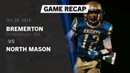 Recap: Bremerton  vs. North Mason 2016