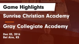 Sunrise Christian Academy vs Gray Collegiate Academy Game Highlights - Dec 03, 2016