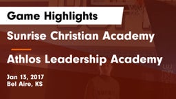 Sunrise Christian Academy vs Athlos Leadership Academy Game Highlights - Jan 13, 2017