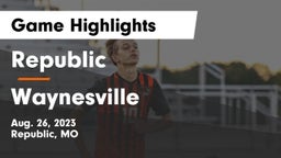 Republic  vs Waynesville  Game Highlights - Aug. 26, 2023