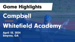 Campbell  vs Whitefield Academy Game Highlights - April 10, 2024