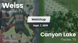 Matchup: Weiss  vs. Canyon Lake  2018