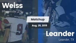 Matchup: Weiss  vs. Leander  2019