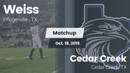 Matchup: Weiss  vs. Cedar Creek  2019