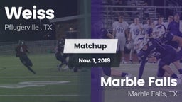 Matchup: Weiss  vs. Marble Falls  2019