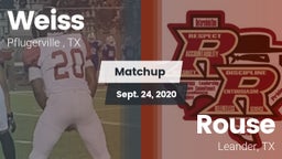 Matchup: Weiss  vs. Rouse  2020
