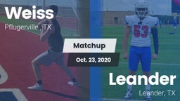 Matchup: Weiss  vs. Leander  2020