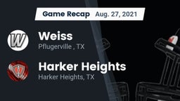 Recap: Weiss  vs. Harker Heights  2021