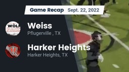 Recap: Weiss  vs. Harker Heights  2022