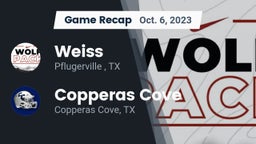 Recap: Weiss  vs. Copperas Cove  2023