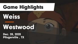 Weiss  vs Westwood  Game Highlights - Dec. 28, 2020