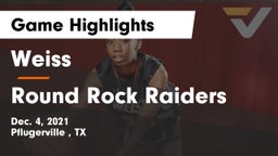 Weiss  vs Round Rock Raiders  Game Highlights - Dec. 4, 2021