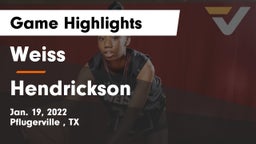 Weiss  vs Hendrickson  Game Highlights - Jan. 19, 2022