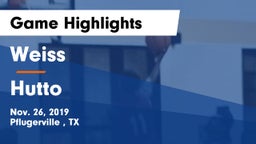 Weiss  vs Hutto Game Highlights - Nov. 26, 2019