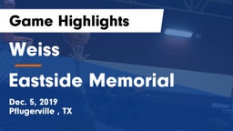 Weiss  vs Eastside Memorial  Game Highlights - Dec. 5, 2019