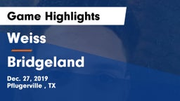 Weiss  vs Bridgeland  Game Highlights - Dec. 27, 2019