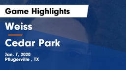 Weiss  vs Cedar Park  Game Highlights - Jan. 7, 2020