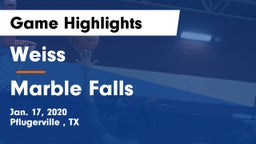 Weiss  vs Marble Falls  Game Highlights - Jan. 17, 2020