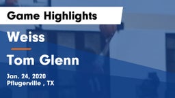 Weiss  vs Tom Glenn  Game Highlights - Jan. 24, 2020