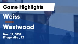 Weiss  vs Westwood  Game Highlights - Nov. 13, 2020